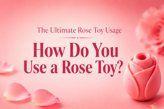 Rose Toy Usage